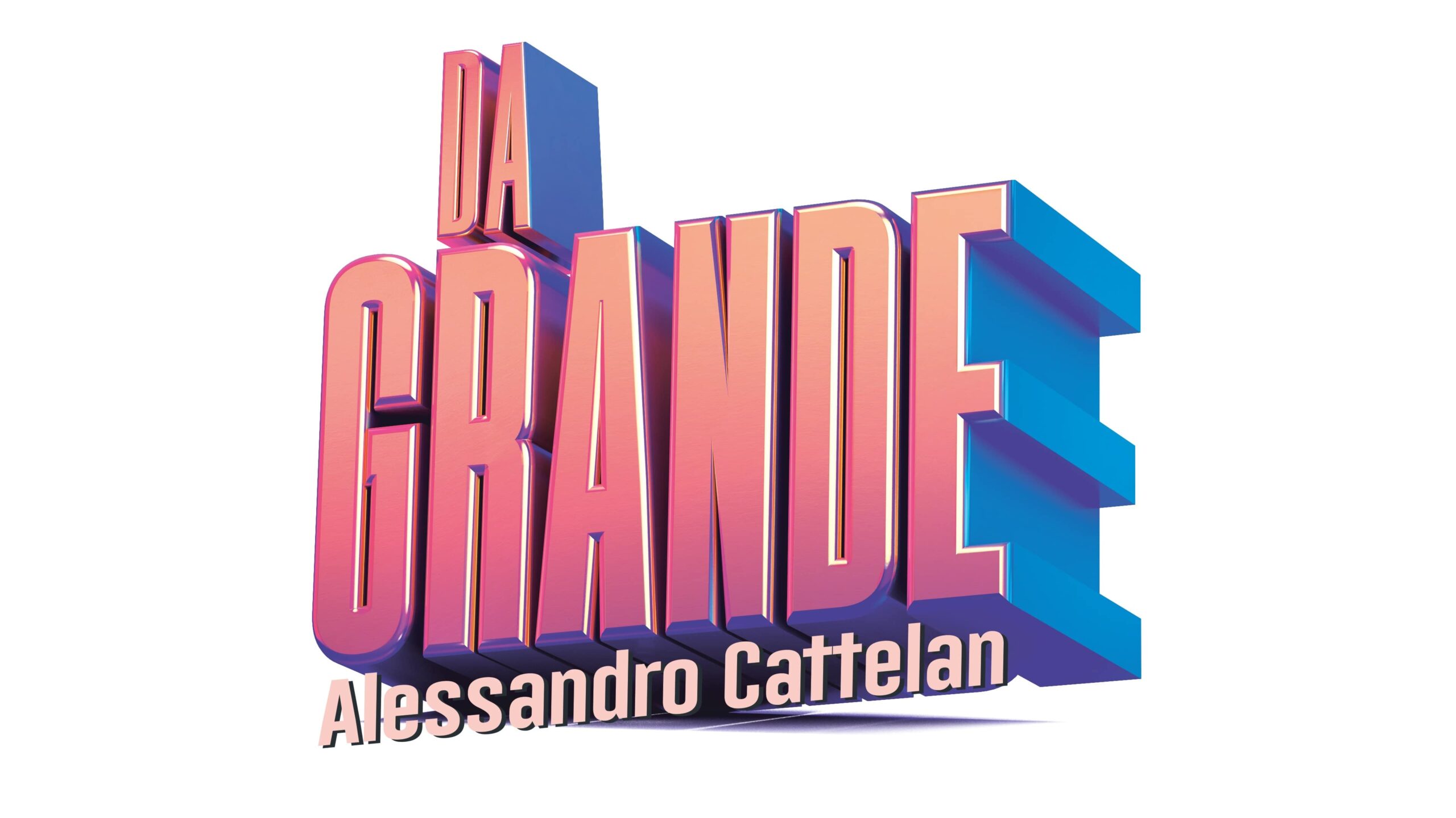 “DA GRANDE”