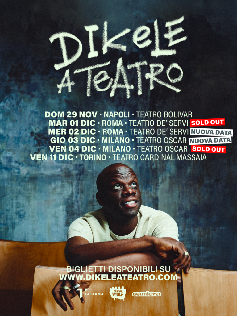DOPO IL SOLD OUT DI MILANO, ANCHE ROMA TUTTO ESAURITO E RADDOPPIA. APERTA LA SECONDA DATA ROMANA DI “DIKELE A TEATRO”