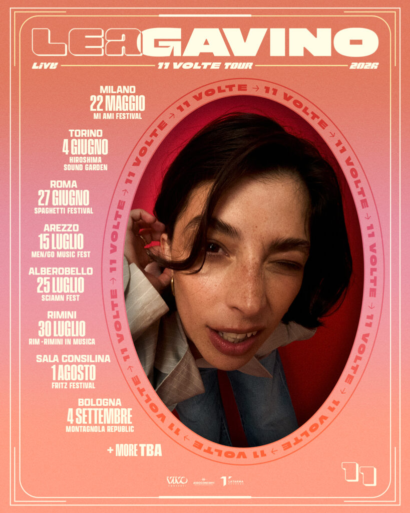 LEA GAVINO annuncia le prime date annunciate del suo 11 VOLTE TOUR – 8 tappe nei festival italiani 